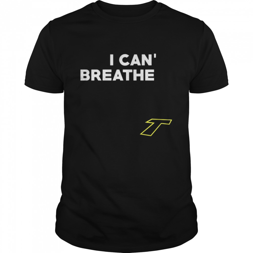I can’t breathe T shirt