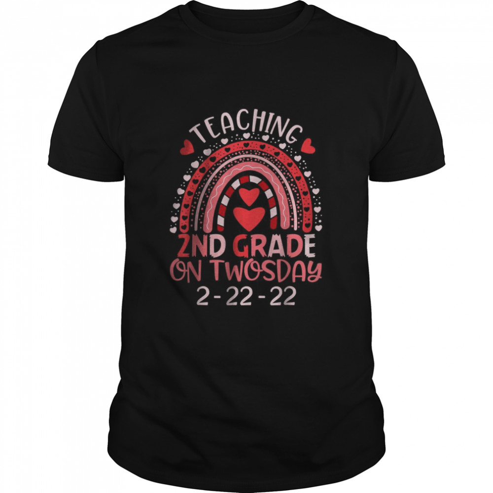 2222022 Teaching 2nd Grade On Twosday Teacher Valentine T-Shirt