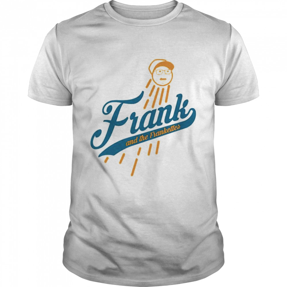 dodgers frank and the frankettes shirt