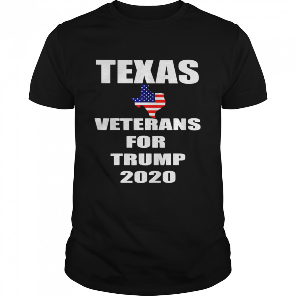 Texas veterans for Trump 2020 shirt